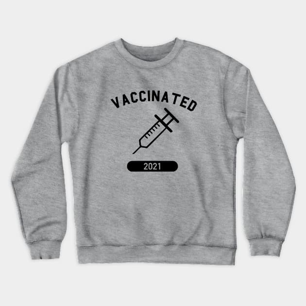 Vaccinated 2021 Crewneck Sweatshirt by Perpetual Brunch